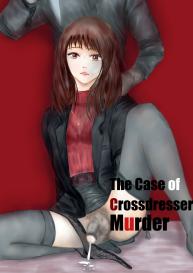 The case of crossdresser murder #1