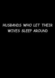 Tsuma o Dakaseru Otto-tachi | Husbands Who Let Their Wives Sleep Around #2
