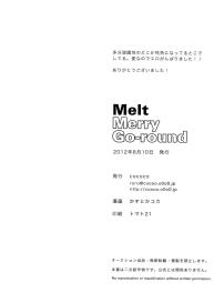 Melt merry go-round #26