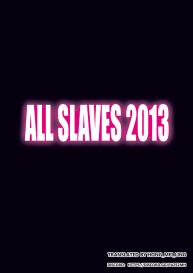 ALL SLAVES 2013 #3