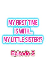 My First Time is with…. My Little Sister?! Ch.02 #1