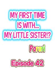 My First Time is with…. My Little Sister?! #11