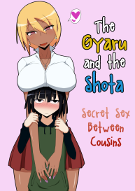 Kuro Gal to Shota Itoko Doushi no Himitsux | The Gyaru and the Shota – Secret Sex Between Cousins #1