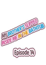 My Brother’s Slipped Inside Me in The Bathtub #118