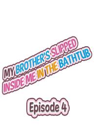 My Brother’s Slipped Inside Me in The Bathtub #28