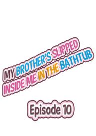 My Brother’s Slipped Inside Me in The Bathtub #82