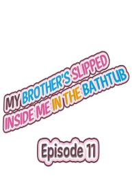 My Brother’s Slipped Inside Me in The Bathtub #91