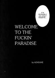 WELCOME TO THE FUCKIN’ PARADISE #7