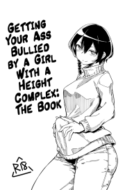 Choushin Comp ni Oshiri Ijirareru Hon | Getting Your Ass Bullied by a Girl With a Height Complex: The Book #1