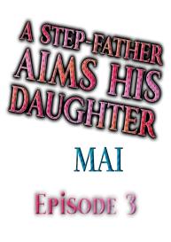 A Step-Father Aims His Daughter Ch. 3 #1