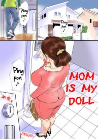Kaasan wa Boku no Ningyou da | Mom Is My Doll #1