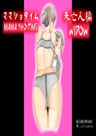 Mama Sho-time Miboujin | Widow #1