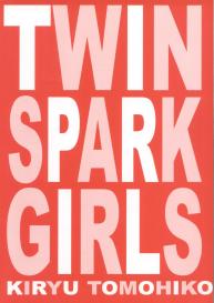 Twin Spark Girls #3