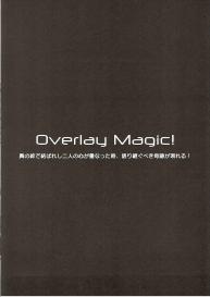 Overlay Magic! #3