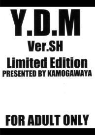 Y.D.M Ver.SH Limited Edition #2