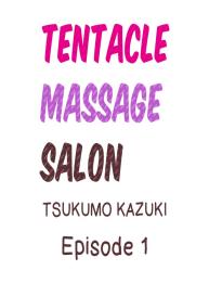 Shokushu no Massage Ya-san!? | Tentacle Massage Salon?! Ch. 1-6 #2