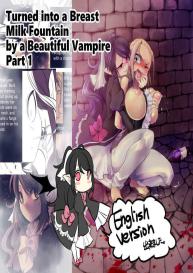 Bishoujo Vampire ni Bonyuu Drink Bar ni Sareru Hanashi | Turned into a Breast Milk Fountain by a Beautiful Vampire #1