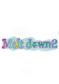 Melt down 2 #22