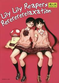 Lily Lily Reapers Rererererelaxation #1