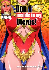 Don`t meddle in my uterus! #1