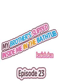 My Brother’s Slipped Inside Me In The Bathtub #10