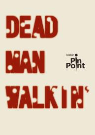 DEAD MAN WALKIN’ #48