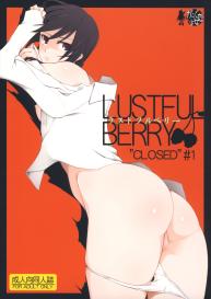 LUSTFUL BERRY ”CLOSED”#1 #1