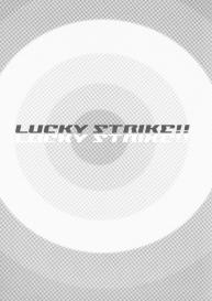 LUCKY STRIKE!! #2