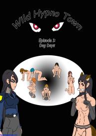 Wild Hypno Town 1 – Dog Days #1