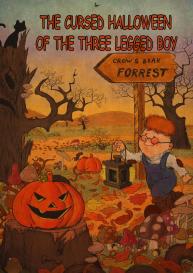 The Cursed Halloween Of The Three Legged Boy #1