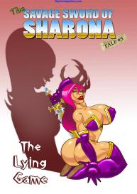 The Savage Sword Of Sharona 5 – The Lying Game #1