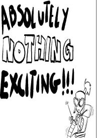Absolutely Nothing Exciting #2