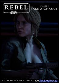 Rebel – A Star Wars Story 1 – Take A Chance #1
