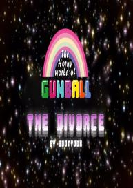 The Horny World Of Gumball – The Divorce #1